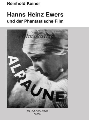 Hanns Heinz Ewers und der Phantastische Film - eBook - Reinhold Keiner,