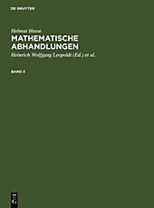 Hasse, Helmut; Leopoldt, Heinrich Wolfgang; Roquette, Peter: Mathematische Abhandlungen. 3 - eBook - Helmut Hasse,