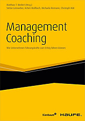 Haufe Fachbuch: Management Coaching - eBook - Michaela Reimann, Achim Mollbach, Stefan Leinweber, Christoph Mât,