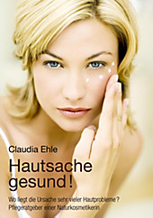 Hautsache gesund! - eBook - Claudia Ehle,