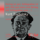 Hering ist gut, Schlagsahne ist gut. Wie gut muss erst Hering mit Schlagsahne sein - ! - eBook - Kurt Tucholsky,