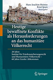 Heutige bewaffnete Konflikte als Herausforderungen an das humanitäre Völkerrecht. - Buch
