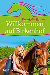 hey! publishing: Willkommen auf Birkenhof - eBook - Daniela Blum,