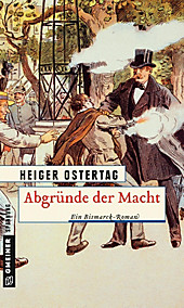 Historische Romane im GMEINER-Verlag: Abgründe der Macht - eBook - Heiger Ostertag,