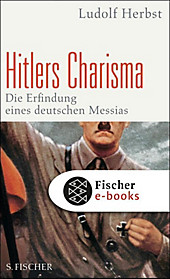 Hitlers Charisma - eBook - Ludolf Herbst,