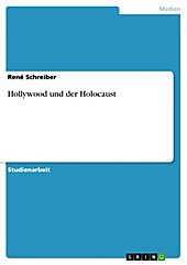 Hollywood und der Holocaust - eBook - René Schreiber,