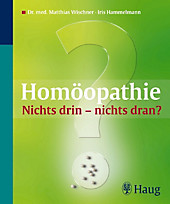 Homöopathie: Nichts drin - nichts dran? - eBook - Iris Hammelmann, Matthias Wischner,