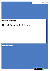 Hybride Texte in der Literatur - eBook - Kristin Zettwitz,