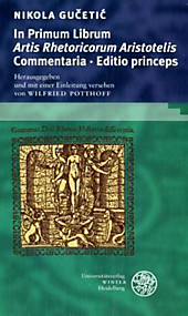 Im Primum Librum 'Artis Rhetoricum Aristoteles' Commentaria Editio princeps. Nikola Gucetic, - Buch - Nikola Gucetic,