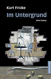 Im Untergrund - eBook - Kurt Fricke,