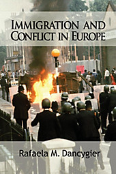 Immigration and Conflict in Europe. Rafaela M. Dancygier, - Buch - Rafaela M. Dancygier,