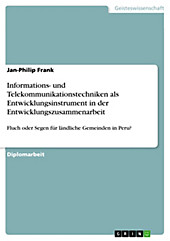 Informations- und Telekommunikationstechniken  als Entwicklungsinstrument in der Entwicklungszusammenarbeit - eBook - Jan-Philip Frank,