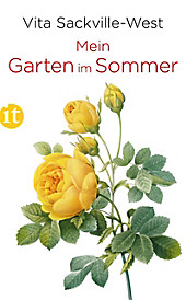 Insel-Taschenbücher: 4713 Mein Garten im Sommer - eBook - Vita Sackville-West,