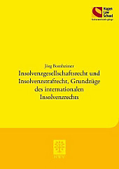 Insolvenzgesellschaftsrecht und Insolvenzstrafrecht, Grundzüge des internationalen Insolvenzrechts. Jörg Bornheimer, - Buch - Jörg Bornheimer,
