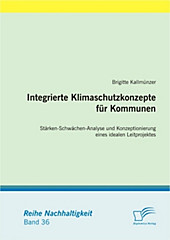 Integrierte Klimaschutzkonzepte für Kommunen. Brigitte Kallmünzer, - Buch - Brigitte Kallmünzer,