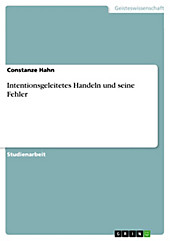 Intentionsgeleitetes Handeln und seine Fehler - eBook - Constanze Hahn,