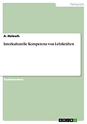 Interkulturelle Kompetenz von Lehrkräften - eBook - A. Holesch,