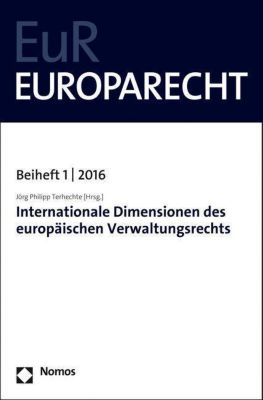 Internationale Dimensionen des europäischen Verwaltungsrechts.  - Buch