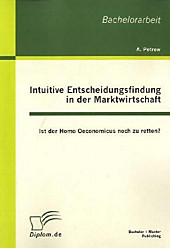 Intuitive Entscheidungsfindung in der Marktwirtschaft. Andreas Petrow, - Buch - Andreas Petrow,