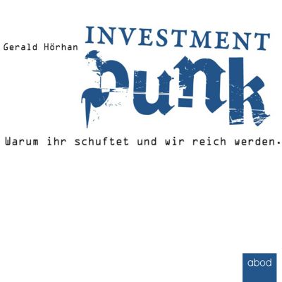 Investment Punk - eBook - Gerald Hörhan,