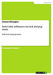 Irish Celtic influences on rock and pop music - eBook - Simeon Ekizoglou,
