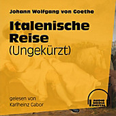 Italienische Reise (Ungekürzt) - eBook - Johann Wolfgang Von Goethe,