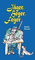 Jäger, Heger, Feger. Stefan Renner, - Buch - Stefan Renner,