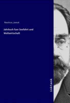 Jahrbuch fuer Seefahrt und Weltwirtschaft