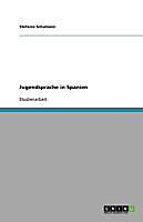 Jugendsprache in Spanien - eBook - Stefanie Schumann,