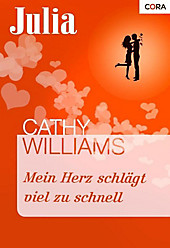 Julia Romane: 1614 Mein Herz schlägt viel zu schnell - eBook - Cathy Williams,