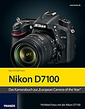 Kamerabuch: Kamerabuch Nikon D7100 - eBook - Klaus Kindermann,