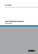 Kants Kategorischer Imperativ - eBook - Ernest Mujkic,