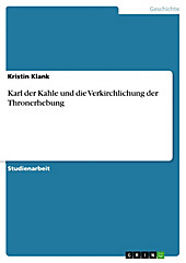 Karl der Kahle und die Verkirchlichung der Thronerhebung - eBook - Kristin Klank,