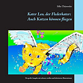 Kater Leo, der Flederkater: Auch Katzen können fliegen - eBook - Silke Thümmler,