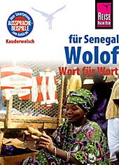 Reise Know-How Sprachführer Wolof für Senegal - Wort für Wort: Kauderwelsch-Band 89
