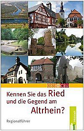 Kennen Sie das Ried und die Gegend am Altrhein?. - Buch