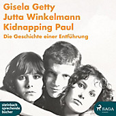Kidnapping Paul - Die Geschichte einer Entführung (Ungekürzt) - eBook - Gisela Getty, Jutta Winkelmann,