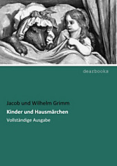 Kinder und Hausmärchen. Jacob Grimm, - Buch - Jacob Grimm,