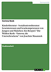 Kinderliteratur - Sozialisationsliteratur: Leseinteressen und Lesekompetenzen von Jungen und Mädchen. Ein Beispiel:
