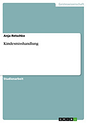 Kindesmisshandlung - eBook - Anja Retschke,