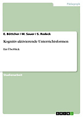 Kognitiv-aktivierende Unterrichtsformen - eBook - E. Böttcher, S. Rodeck, M. Sauer,