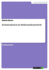 Kommunikation im Mathematikunterricht Martin Boras Author