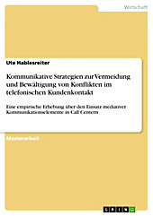 Kommunikative Strategien zur Vermeidung und Bewältigung von Konflikten im telefonischen Kundenkontakt - eBook - Ute Hablesreiter,