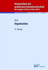 Kompendium der praktischen Betriebswirtschaft: Organisation - eBook - Klaus Olfert,