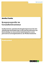 Kompetenzprofile im Gesundheitstourismus - eBook - Annika Franke,