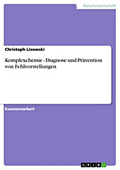 Komplexchemie - Diagnose und Prävention von Fehlvorstellungen - eBook - Christoph Lisowski,