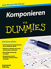 Komponieren für Dummies. Scott Jarrett, Holly Day, - Buch - Scott Jarrett, Holly Day,