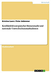 Konfliktfeld europäischer Binnenmarkt und nationale Umweltschutzmaßnahmen - eBook - Kristine Luers, Peter Adämmer,