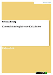 Konstruktionsbegleitende Kalkulation - eBook - Rebecca Kutzig,