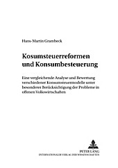 Konsumsteuerreformen und Konsumbesteuerung. Hans-Martin Grambeck, - Buch - Hans-Martin Grambeck,